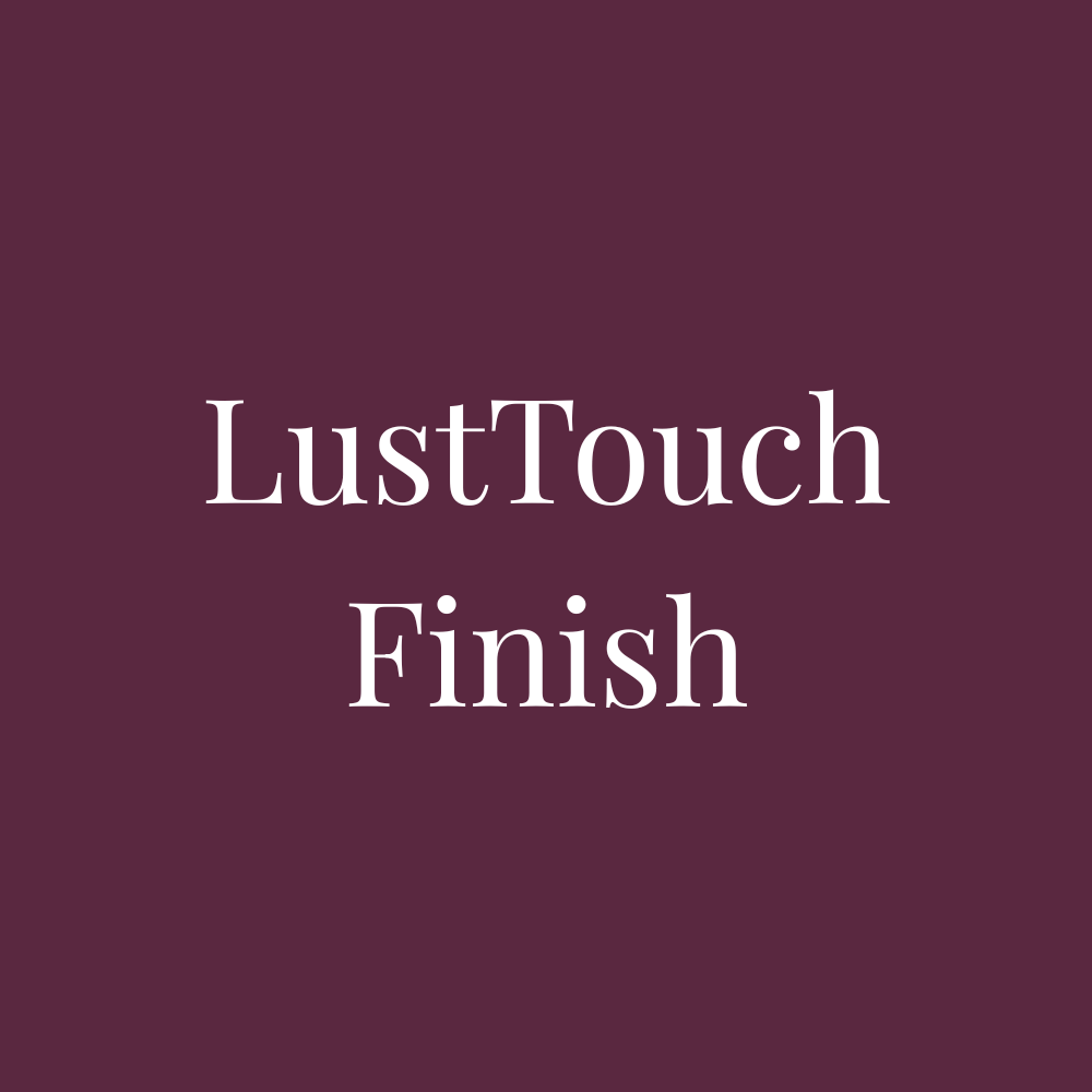 LustTouch Finish